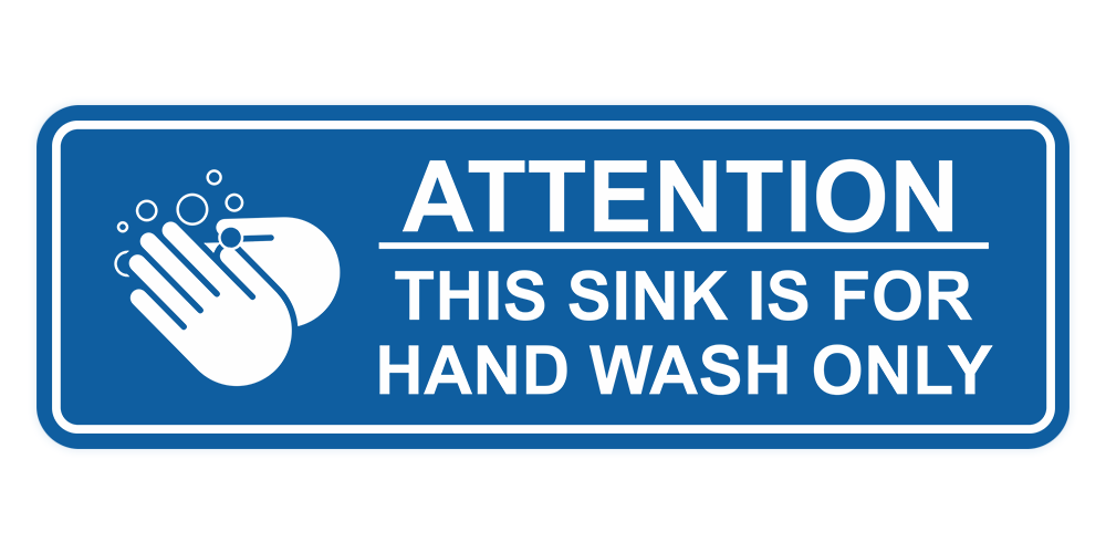 Standard Attention: This Sink is For Hand Wash Only Wall or Door Sign – Pacific Sign and Stamp standard-attention-this-sink-is-for-hand-wash-only-wall-or-door-sign-pacific-sign-and-stamp