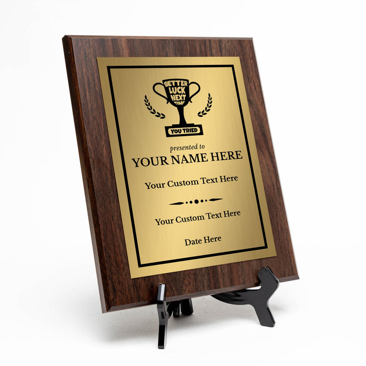 Better Luck Next Time Novelty Funny Customizable Award Plaque | Easel Mount Option | Funny Parody Achievement Personalizable Plaques
