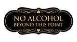 Designer No Alcohol Beyond this point Sign