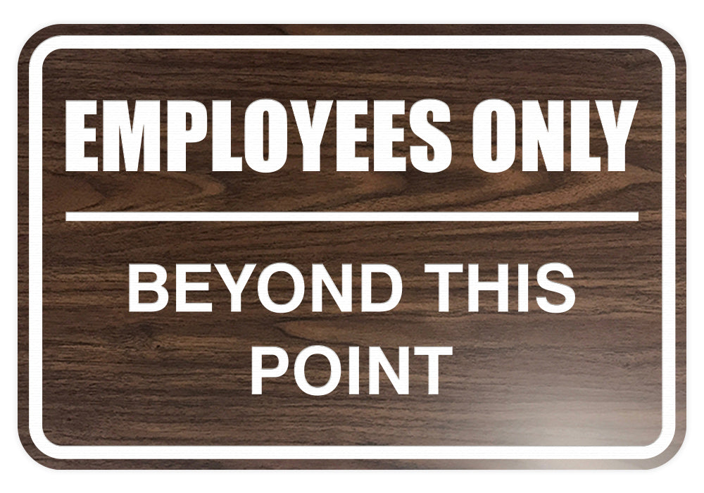 Classic Framed Employees Only Beyond This Point Sign – Pacific Sign and - Staff Only Beyond This Point Sign
