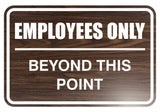 Classic Framed Employees Only Beyond This Point Sign