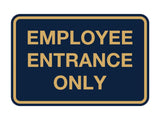 Classic Employee Entrance Only Sign