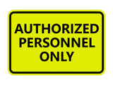 Classic Framed Authorized Personnel Only Sign