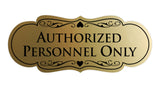 Designer Authorized Personnel Only Sign
