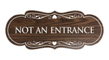 Designer Not An Entrance Sign