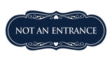 Designer Not An Entrance Sign
