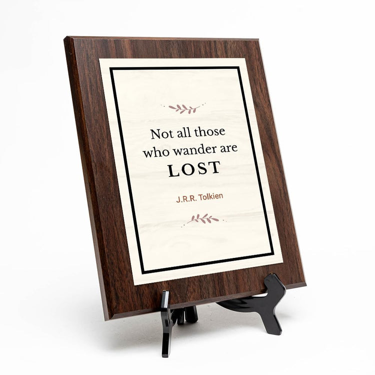 Not all those who wander are lost – J.R.R. Tolkien Decorative Wall Plaque With Easel Acrylic Stand | Great Literature Decor