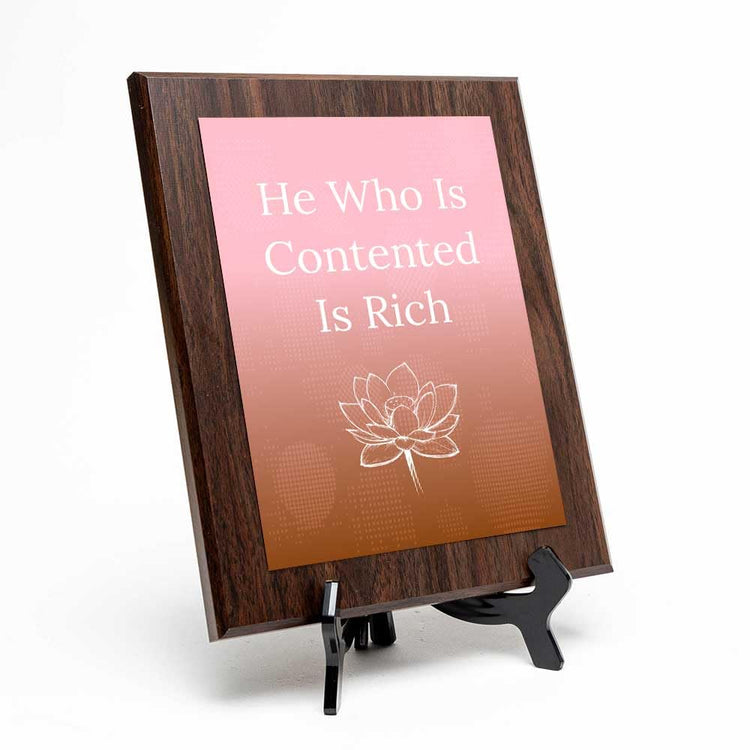He Who Is Contented Is Rich Decorative Wall Plaque With Easel Acrylic Stand | Buddhist/Foreign Quotes