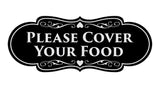 Signs ByLITA Designer Please Cover Your Food Sign