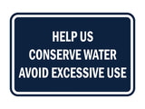 Classic Framed Help Us Conserve Water Avoid Excessive Use
