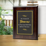 All I Know Of Tomorrow Is That God Will Rise Before The Sun. Decorative Wall Plaque With Easel Acrylic Stand | Religious Plaques