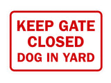 Classic Framed Keep Gate Closed Dog Sign