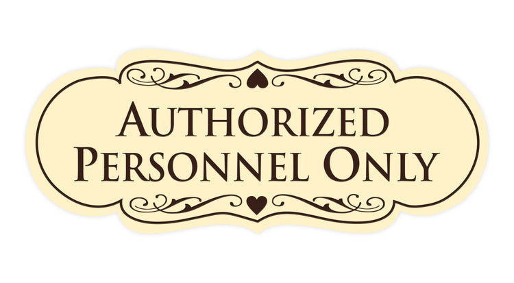 Designer Authorized Personnel Only Sign