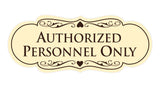 Designer Authorized Personnel Only Sign