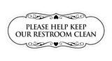 Designer Please Help Keep Our Restroom Clean Sign
