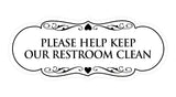 Designer Please Help Keep Our Restroom Clean Sign