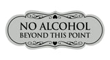 Designer No Alcohol Beyond this point Sign