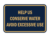 Classic Framed Help Us Conserve Water Avoid Excessive Use