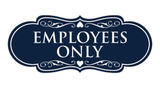 Designer Employees Only Sign