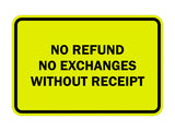 Classic Framed No Refund No Exchanges Without Receipt Sign
