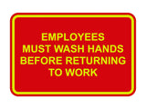 Classic Framed Employees Must Wash Hands Before Returning To Work