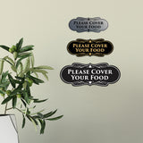 Signs ByLITA Designer Please Cover Your Food Sign