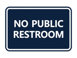 Classic Framed No Public Restroom