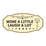 Signs ByLITA Victorian Wine a little, laugh a lot Wall or Door Sign