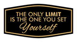 Signs ByLITA Fancy The Only Limit is the One You Set Yourself Durable ABS Plastic | Laser Engraved | Easy Installation | Elegant Design Wall or Door Sign