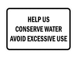 Classic Framed Help Us Conserve Water Avoid Excessive Use