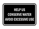 Classic Framed Help Us Conserve Water Avoid Excessive Use