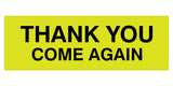 Basic THANK YOU COME AGAIN Sign