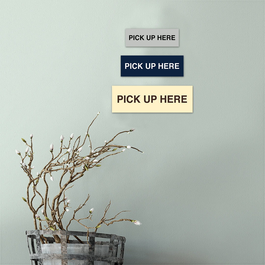 Signs ByLITA Basic Pick Up Here Wall or Door Sign