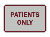Classic Framed Patients Only Sign