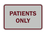 Classic Framed Patients Only Sign