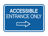 Signs ByLITA Classic Framed Accessible Entrance Only Wall or Door Sign