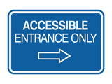 Signs ByLITA Classic Framed Accessible Entrance Only Wall or Door Sign