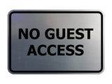 Classic Framed No Guest Access Sign