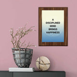 A Disciplined Mind Brings Happiness Decorative Wall Plaque With Easel Acrylic Stand | Buddhist/Foreign Quotes