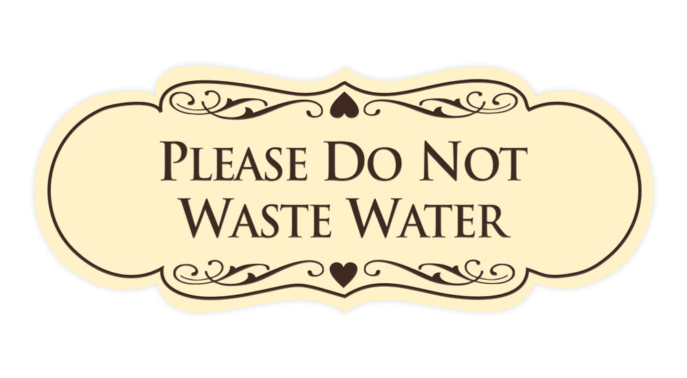 Designer Please Do Not Waste Water Sign