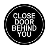 Signs ByLITA Circle Close Door Behind You Wall or Door Sign