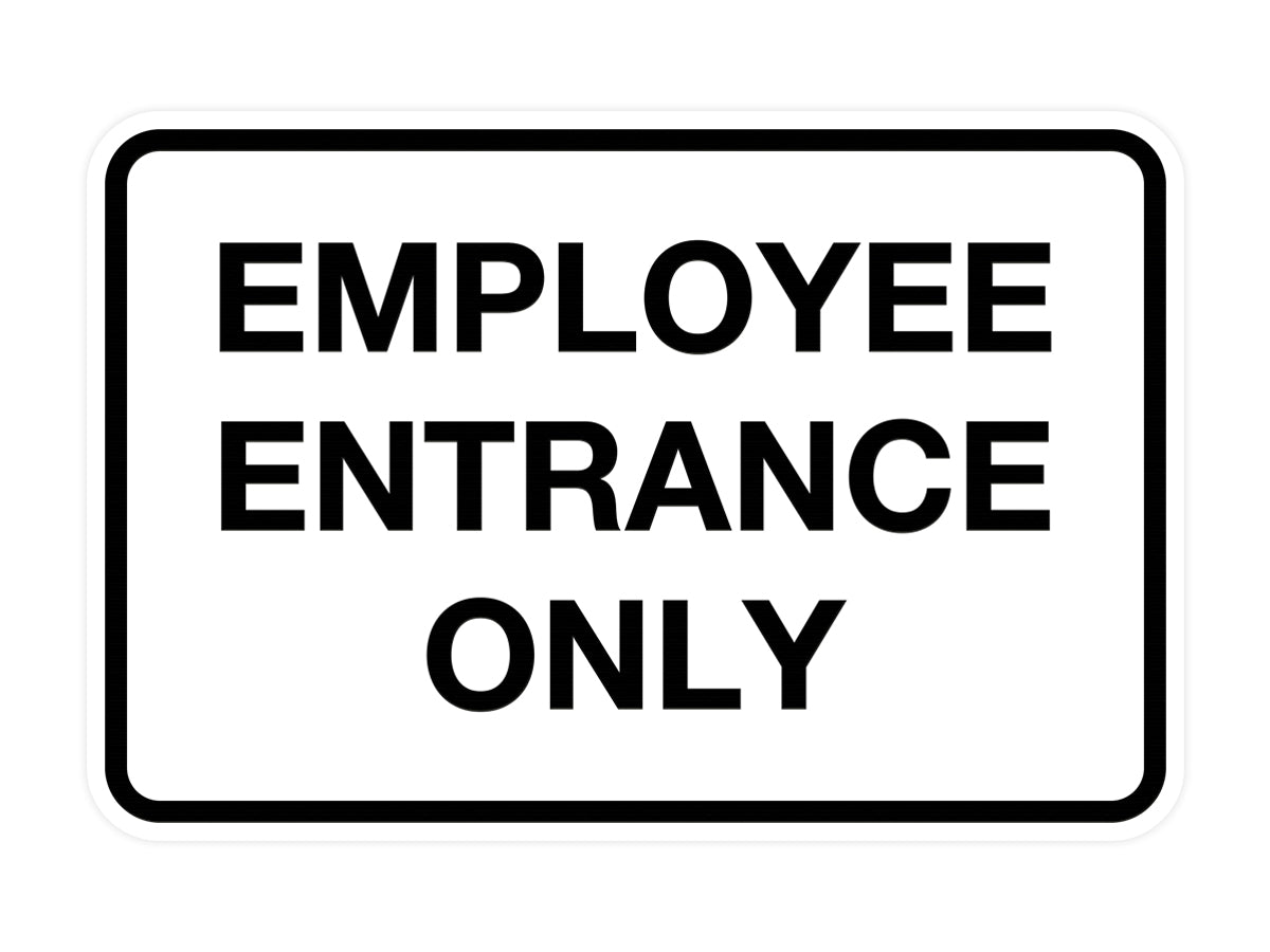 Classic Employee Entrance Only Sign