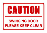 Classic Framed Caution Swinging Door Please Keep Clear Sign