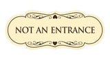 Designer Not An Entrance Sign