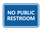 Classic Framed No Public Restroom