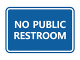 Classic Framed No Public Restroom