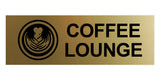 Basic Coffee Lounge Wall or Door Sign