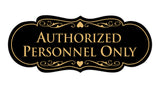 Designer Authorized Personnel Only Sign