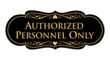 Designer Authorized Personnel Only Sign