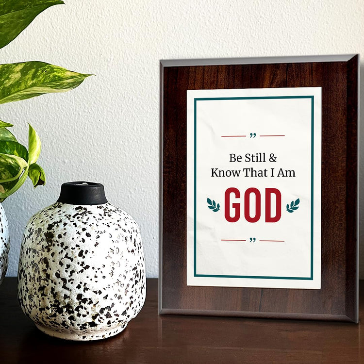 Be Still & Know That I Am God Decorative Wall Plaque With Easel Acrylic Stand | Religious Plaques